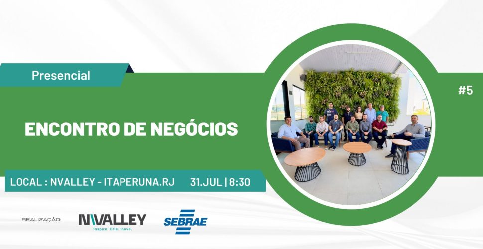 encontronegocio-31dejulho-nvalley-sebrae-noroestevalley-itaperuna-andrevinhosa